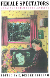 Cover of “Female Spectators: Looking at Film and Television”
