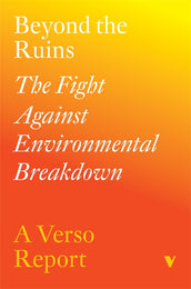Cover of “Beyond the Ruins: The Fight Against Environmental Breakdown”