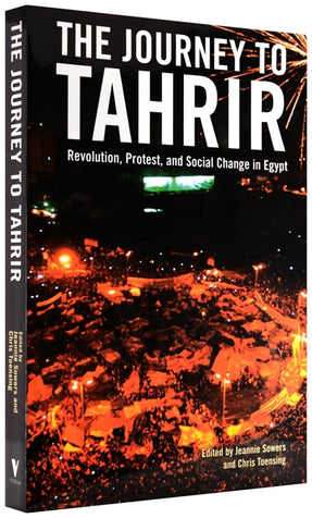 Cover of “The Journey to Tahrir: Revolution, Protest, and Social Change in Egypt”