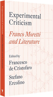 Cover of “Experimental Criticism: Franco Moretti and Literature”