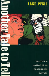 Cover of “Another Tale to Tell: Politics and Narrative in Postmodern Culture”