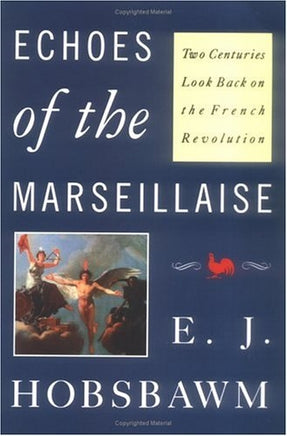 Cover of “Echoes of the Marseillaise: Two Centuries Look Back on the French Revolution”