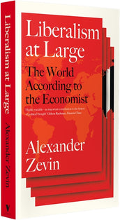 Cover of “Liberalism at Large: The World According to the Economist”