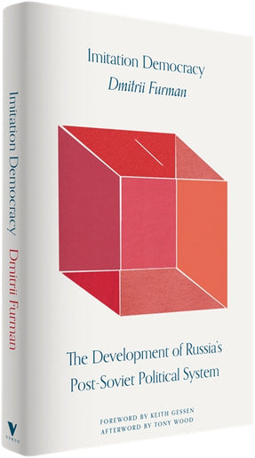 Cover of “Imitation Democracy: The Development of Russia’s Post-Soviet Political System”