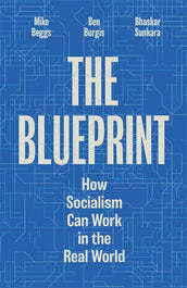 Cover of “The Blueprint: How Socialism Can Work in the Real World”