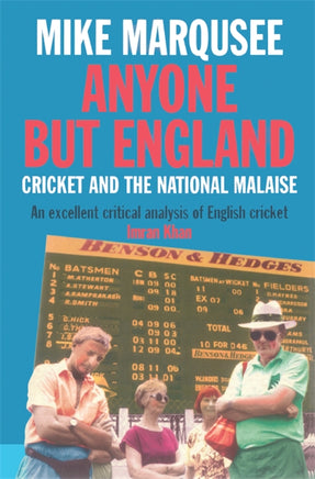 Cover of “Anyone But England: Cricket and the National Malaise”