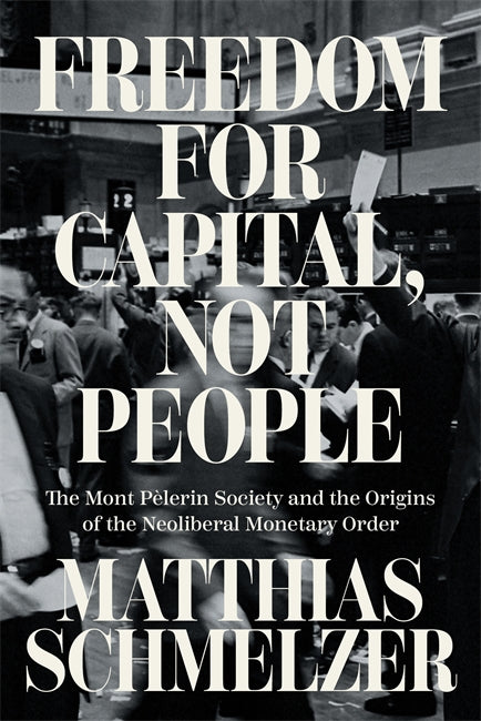 Freedom for Capital, Not People