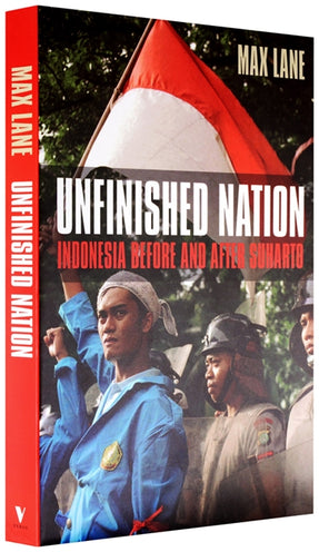 Cover of “Unfinished Nation: Indonesia Before and After Suharto”