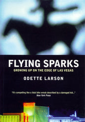 Cover of “Flying Sparks: Growing Up on the Edge of Las Vegas”