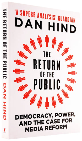 Cover of “The Return of the Public: Democracy, Power and the Case for Media Reform”