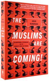 Cover of “The Muslims Are Coming!: Islamophobia, Extremism, and the Domestic War on Terror”