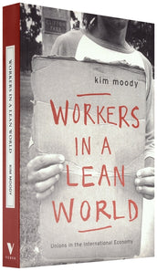 Cover of “Workers in a Lean World: Unions in the International Economy”