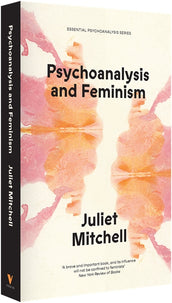 Cover of “Psychoanalysis and Feminism: A Radical Reassessment of Freudian Psychoanalysis”