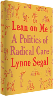 Cover of “Lean on Me: A Politics of Radical Care”