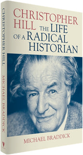 Cover of “Christopher Hill: The Life of a Radical Historian”