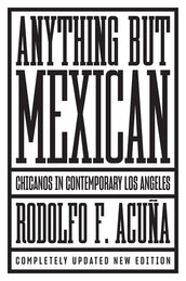 Cover of “Anything But Mexican: Chicanos in Contemporary Los Angeles”
