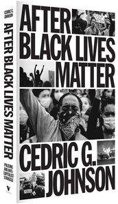 Cover of “After Black Lives Matter: Policing and Anti-Capitalist Struggle”