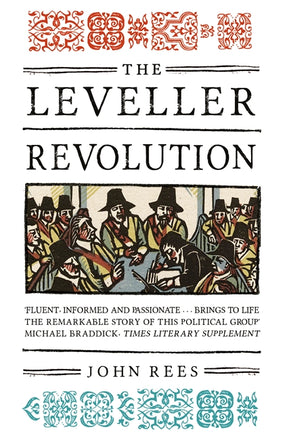 Cover of “The Leveller Revolution: Radical Political Organisation in England, 1640–1650”