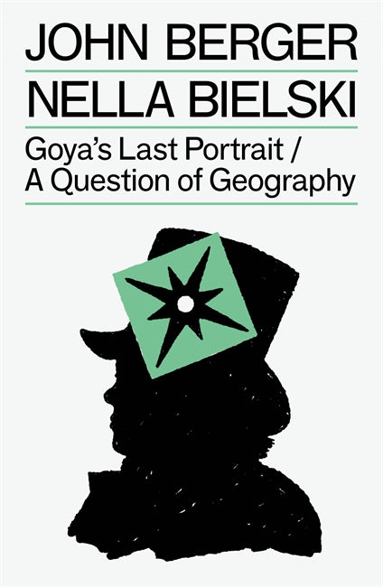 Goya's Last Portrait/A Question of Geography