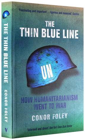 Cover of “The Thin Blue Line: How Humanitarianism Went to War”