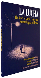 Cover of “La Lucha: The Story of Lucha Castro and Human Rights in Mexico”