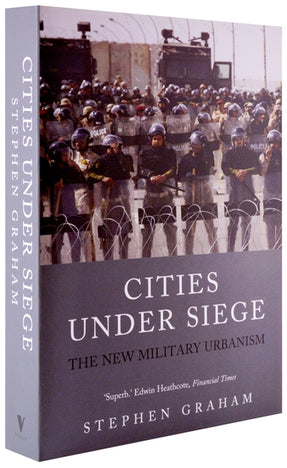 Cover of “Cities Under Siege: The New Military Urbanism”
