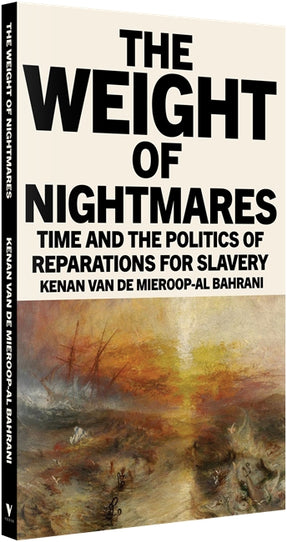 Cover of “The Weight of Nightmares: Time and the Politics of Reparations for Slavery”