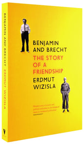 Cover of “Benjamin and Brecht: The Story of a Friendship”