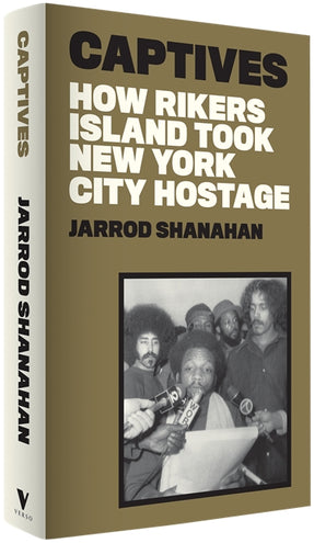 Cover of “Captives: How Rikers Island Took New York City Hostage”