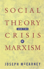 Cover of “Social Theory and the Crisis of Marxism”
