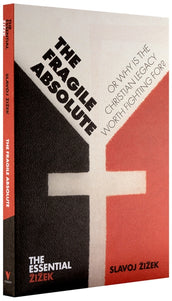 Cover of “The Fragile Absolute: Or, Why Is the Christian Legacy Worth Fighting For?”