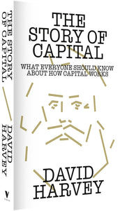 Cover of “The Story of Capital: What Everyone Should Know About How Capital Works”