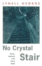 Cover of “No Crystal Stair: African-Americans in the City of Angels”