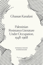 Cover of “Palestinian Resistance Literature Under Occupation, 1948-1968”