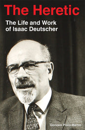 Cover of “The Heretic: Life and Work of Isaac Deutscher”