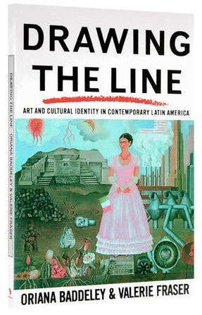 Cover of “Drawing the Line: Art and Cultural Identity in Contemporary Latin America”
