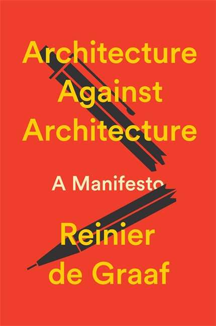 Architecture Against Architecture