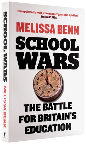 Cover of “School Wars: The Battle for Britain’s Education”