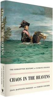 Cover of “Chaos in the Heavens: The Forgotten History of Climate Change”