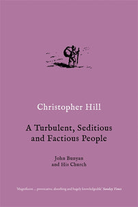 A Turbulent, Seditious and Factious People