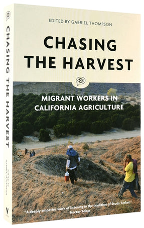Cover of “Chasing the Harvest: Migrant Workers in California Agriculture”