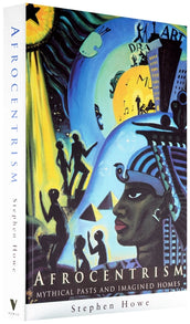 Cover of “Afrocentrism: Mythical Pasts and Imagined Homes”
