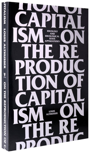 Cover of “On the Reproduction of Capitalism: Ideology and Ideological State Apparatuses”