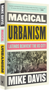 Cover of “Magical Urbanism: Latinos Reinvent the US City”
