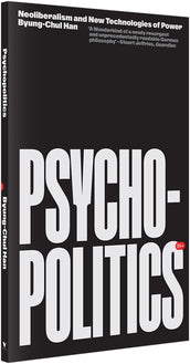 Cover of “Psychopolitics: Neoliberalism and New Technologies of Power”