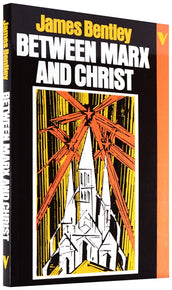 Cover of “Between Marx and Christ: The Dialogue in German-Speaking Europe, 1870-1970”