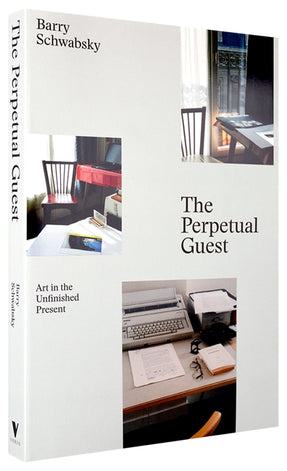 Cover of “The Perpetual Guest: Art in the Unfinished Present”
