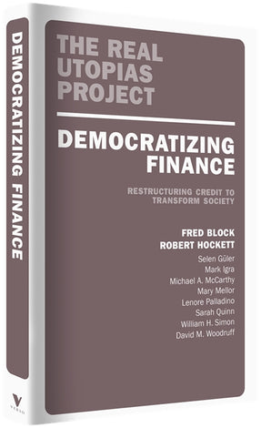 Cover of “Democratizing Finance: Restructuring Credit to Transform Society”