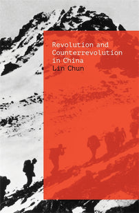 Revolution and Counterrevolution in China