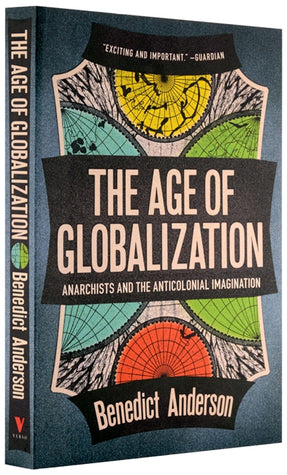 Cover of “The Age of Globalization: Anarchists and the Anticolonial Imagination”